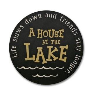 House At The Lake; Life Slows Down And Friends Stay Longer